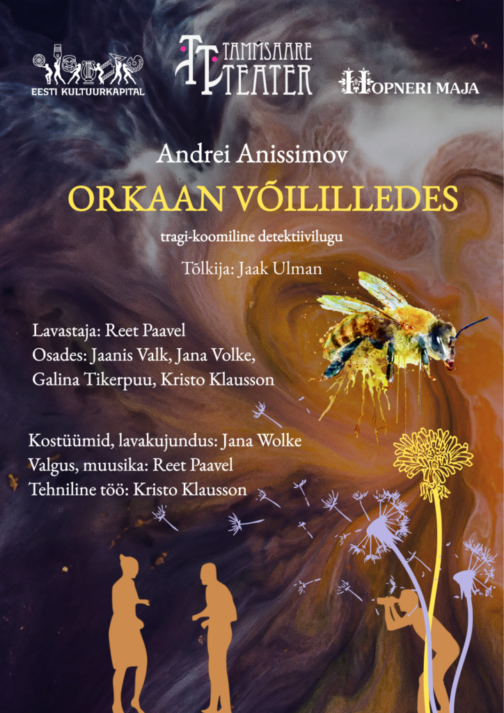 Orkaan võililledes etendus